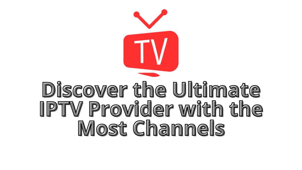 best IPTV Provider